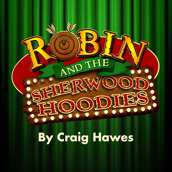 Robin and the Sherwood Hoodies  – KS2 Performance