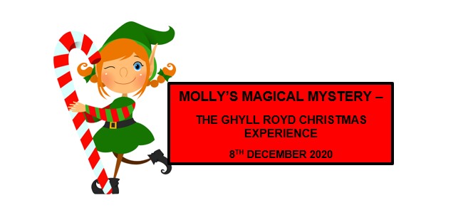 Molly's Magical Mystery - The Ghyll Royd Christmas Experience